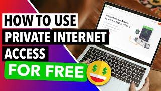 PRIVATE INTERNET ACCESS VPN FREE 🟢 : A Simple Trick to Use PIA VPN for Free for 30 Days 