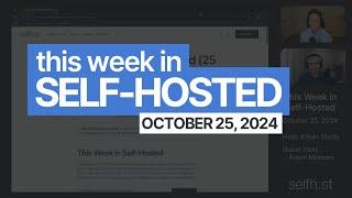 This Week in Self-Hosted (October 25, 2024)