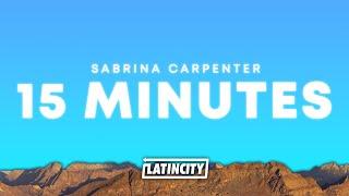 Sabrina Carpenter – 15 Minutes (Lyrics)