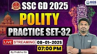 SSC GD 2025 Polity | Polity Practice Set - 32 | Polity by Prabhu Sir | KGS SSC Exam