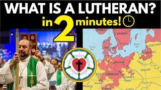 Lutherans Explained in 2 Minutes