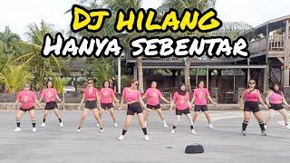 DJ HILANG HANYA SEBENTAR / SENAM KREASI / TIKTOK VIRAL