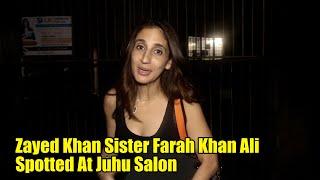 Zayed Khan Sister Farah Khan Ali Spotted At Juhu Salon