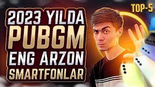 PUBG UCHUN ENG ARZON SMARTFONLAR 2023 YILDA TOP 5 TALIK