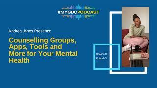 S10E3: Counselling Groups, Apps, Tools and More for Your Mental Health | George Brown College