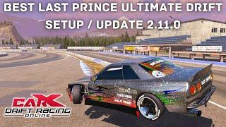 CarX Drift Racing Online - Best Last Prince Ultimate Drift Setup