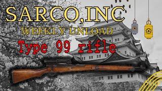 Sarco,inc Weekly Unload- Japanese Type 99 Sniper