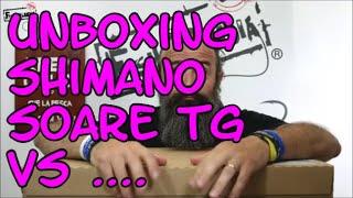 UNBOXING SHIMANO SOARE TG VS ...