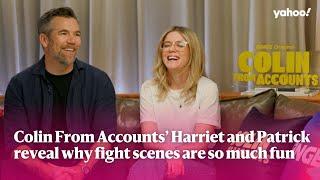 Colin From Accounts’ Harriet and Patrick reveal why fight scenes are so much fun | Yahoo Australia