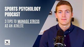 How Stress Affects Sports Performance & 3 Tips to Manage Stress as an Athlete