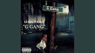 G Gang (feat. Killa G)