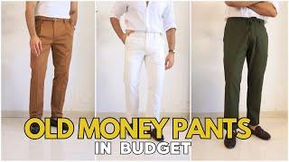 LOOK RICH IN BUDGET WITH OLD MONEY AESTHETICS PT. 3 | CLASSIC PANTS FOR MEN