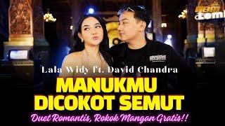 Lala Widy ft. David Chandra - MANUKMU DICOKOT SEMUT ( Versi Lembayung Music ) DUET ROMANTIS