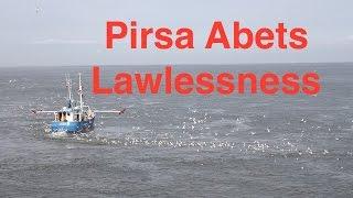 Pirsa abets lawlessness