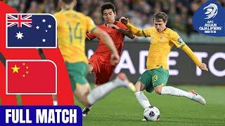 Australia vs. China PR – Full Match | AFC Asian Qualifiers™ Road to 26