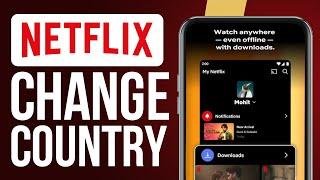 How To Change Country In Netflix (2025) Easy Tutorial