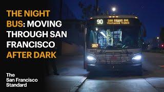 The Night Bus: Moving Through San Francisco After Dark