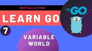 7 GoLang Tutorial - Variable World