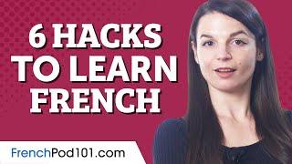 6 Ways to Make Learning French Easier Than Before