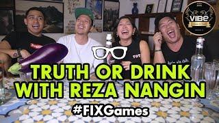 #FixGames : Truth Or Drink w/ Reza Nangin