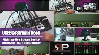 OSEE GoStream Deck,  Ultimate Live Stream Device Review by RICH Photography, @RICH_Photography