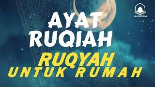 Ruqyah untuk rumah - untuk mengusir setan dan membawa berkah