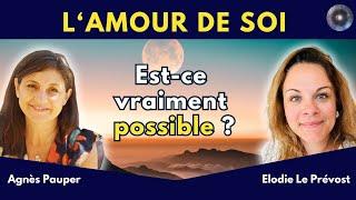 "Comment s'aimer soi-même ? L'amour de soi est-il possible ?" avec Agnès Pauper & Élodie Le Prévost