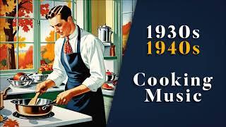 Cooking In Fall  | Relaxing Vintage Music | 1930s - 1940s | Nostalgic Swing & Jazz | 1 Hour