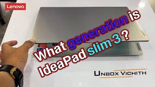 [Unboxing] Lenovo IdeaPad 3 15ITL05, What generation is IdeaPad slim3 ?