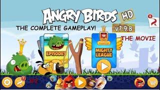 Angry Birds HD 7.9.8 THE COMPLETE GAMEPLAY! - The Movie!