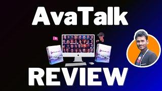 AvaTalk Review Generative AI Spokesperson VIDEO CREATOR!