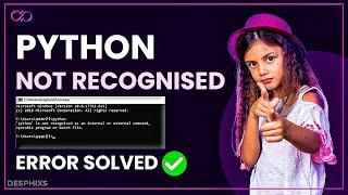 Fixed: Python is not recognized as an internal or external command