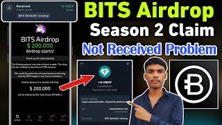 Bits airdrop season 2 not received | Bits airdrop season 2 claim and withdraw kaise kare