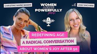 Redefining Aging: A Radical Conversation About Women's Joy After 50