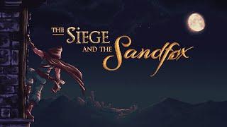 The Siege and the Sandfox PC Wishlist Trailer