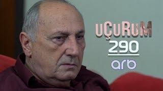 Uçurum (290-cı bölüm) - TAM HİSSƏ