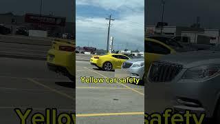 Yellow car safety (my voice) #yellowcar