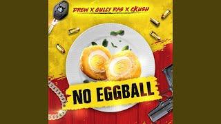 NO EGGBALL