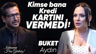 Kimse Bana Kredi Kartını Vermedi! | Buket Aydın