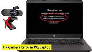 How to Fix Camera Error 0xa00f4288 all camera reserved Error on Windows 11/10