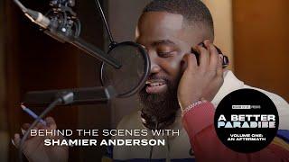 A BETTER PARADISE - MAKING OF - SHAMIER ANDERSON  (VOSTFR  )