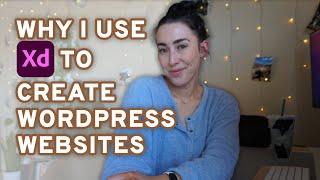 ADOBE XD FOR WORDPRESS WEBSITES | why I use and love this tool