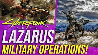 Cyberpunk 2077 Lore - Lazarus Military Operations Group!