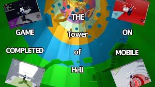 (Roblox) An Unbelievable Record: THE TOWER OF HELL BEATEN ON MOBILE!!! 150 SECTIONS (OUTDATED)