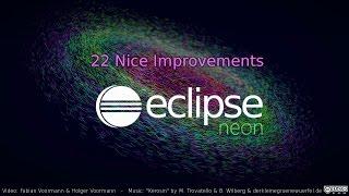 Eclipse Neon: 5:30-minute demo of 22 nice improvements