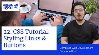 CSS Tutorial: Styling Links & Buttons | Web Development Tutorials #22