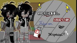 FPE react to Abbie's AUs // 3k special!! // #FPE // #Gacha // #Reaction // #Abbie // #AU // #EngelVn