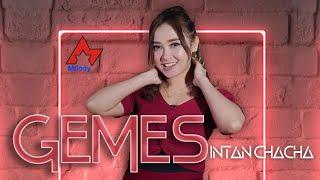 Intan Chacha - Gemes | Dangdut [OFFICIAL]