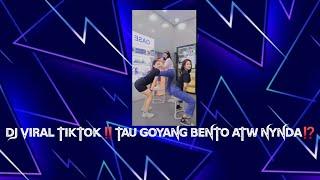 DJ VIRAL TIK TOK‼️TAU GOYANG BENTO⁉️REMIX_MAMONTO-Dj