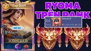 Onekiuu Quẩy Ryoma Trên Rank Top 64 BXH Thách Đấu Cực Căng